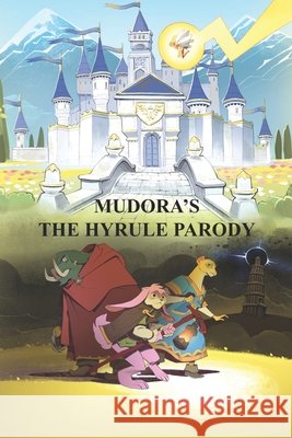 Mudora's The Hyrule Parody