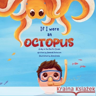 If I Were an Octopus: A day in the Pacific Ocean
