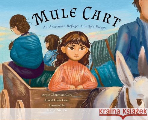 Mule Cart: An Armenian Refugee Family's Escape