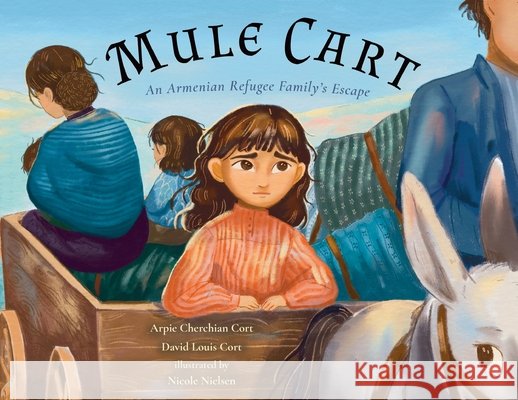 Mule Cart: An Armenian Refugee Family's Escape