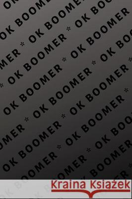 Ok Boomer Hussar Publishin 9781704895697 Independently Published - książka
