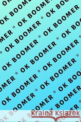 Ok Boomer Hussar Publishin 9781704895710 Independently Published - książka
