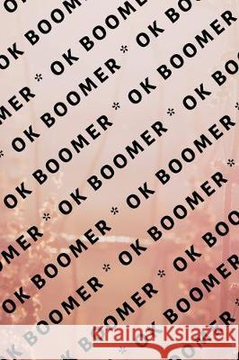 Ok Boomer Hussar Publishin 9781704895796 Independently Published - książka