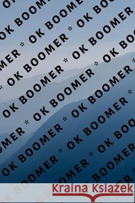 Ok Boomer Hussar Publishin 9781704895819 Independently Published - książka