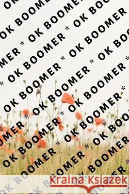 Ok Boomer Hussar Publishin 9781704897400 Independently Published - książka