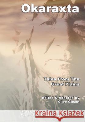 Okaraxta - Tales From The Great Plains Clive Gilson 9781913500986 Clive Gilson - książka