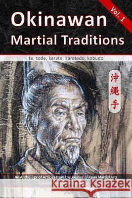 Okinawan Martial Traditions: te, tode, karate, karatedo, kobudo DeMarco, Michael 9781893765405 Via Media Publishing Company - książka