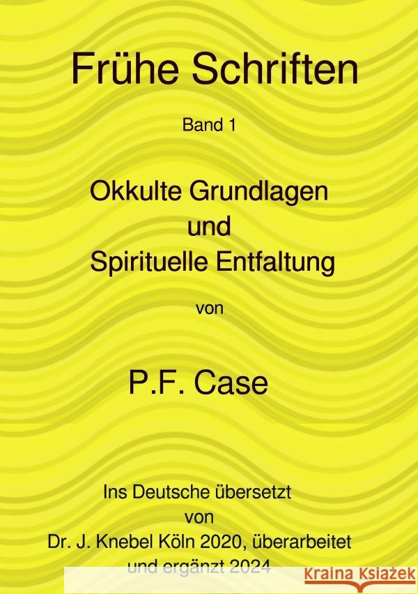 Okkulte Grundlagen Case, Paul Foster 9783818758561 epubli - książka