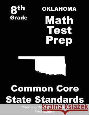 Oklahoma 8th Grade Math Test Prep: Common Core Learning Standards Teachers' Treasures 9781508411659 Createspace - książka