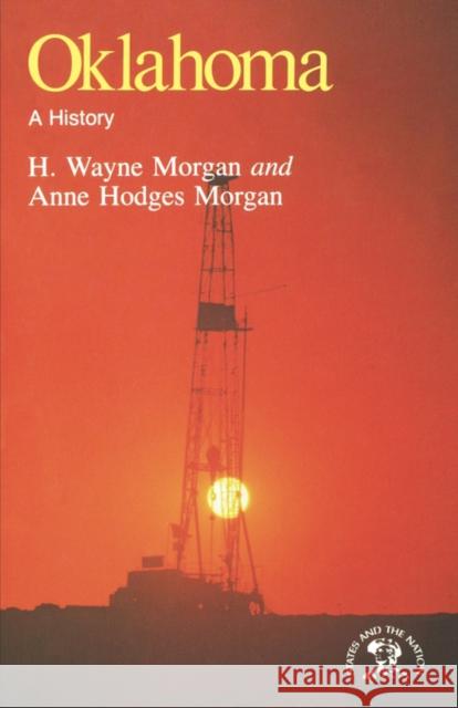 Oklahoma: A History Morgan, H. Wayne 9780393301816 W. W. Norton & Company - książka