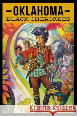 Oklahoma Black Cherokees Karen Coody Cooper Ty Wilson 9781625859952 History Press - książka