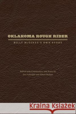 Oklahoma Rough Rider: Billy McGinty's Own Story Billy McGinty 9780870623561 University of Oklahoma Press - książka