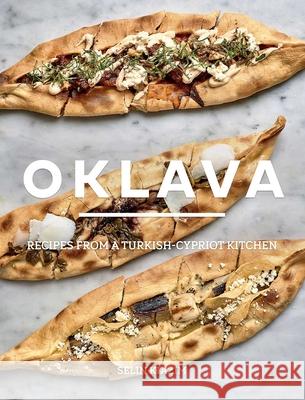 Oklava: Recipes from a Turkish-Cypriot Kitchen Selim Kiazim Chris Terry 9781566560283 Interlink Books - książka