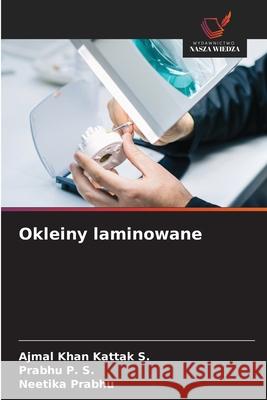 Okleiny laminowane S., Ajmal Khan Kattak, P. S., Prabhu, Prabhu, Neetika 9786202312349 Wydawnictwo Nasza Wiedza - książka