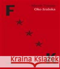 Oko žraloka Marek Toman 9788087683897 NOVELA BOHEMICA - książka
