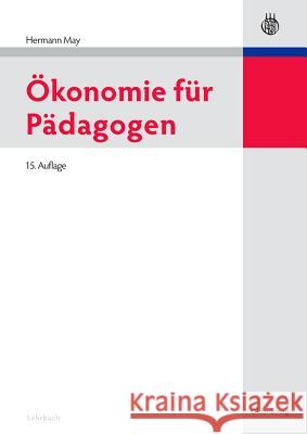 Okonomie Fur Padagogen May, Hermann 9783486598391 Oldenbourg Wissenschaftsverlag - książka