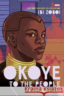 Okoye to the People: A Black Panther Novel Ibi Zoboi Noa Denmon 9781368046978 Marvel Press - książka
