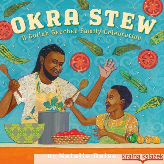Okra Stew: A Gullah Geechee Family Celebration Daise, Natalie 9781250849663 Henry Holt and Co. (BYR) - książka