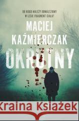 Okrutny Maciej Kaźmierczak 9788383297682 Skarpa Warszawska - książka