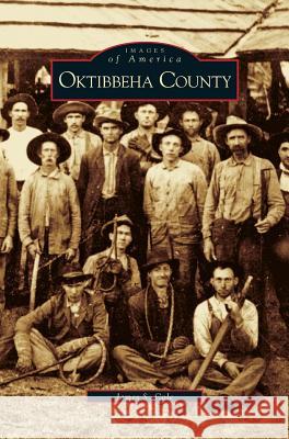 Oktibbeha County James S Cole 9781531603625 Arcadia Publishing Library Editions - książka