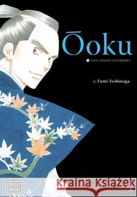 Ôoku: The Inner Chambers, Vol. 4 Yoshinaga, Fumi 9781421531694 Viz Media - książka