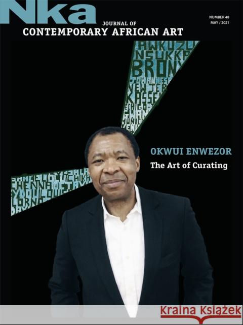 Okwui Enwezor: The Art of Curating Okeke-Agulu, Chika 9781478021162 Duke University Press - książka