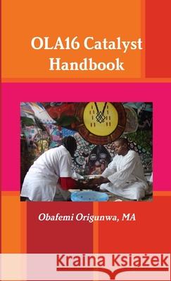 Ola16 Catalyst Handbook MA, Obafemi Origunwa 9781312526754 Lulu.com - książka