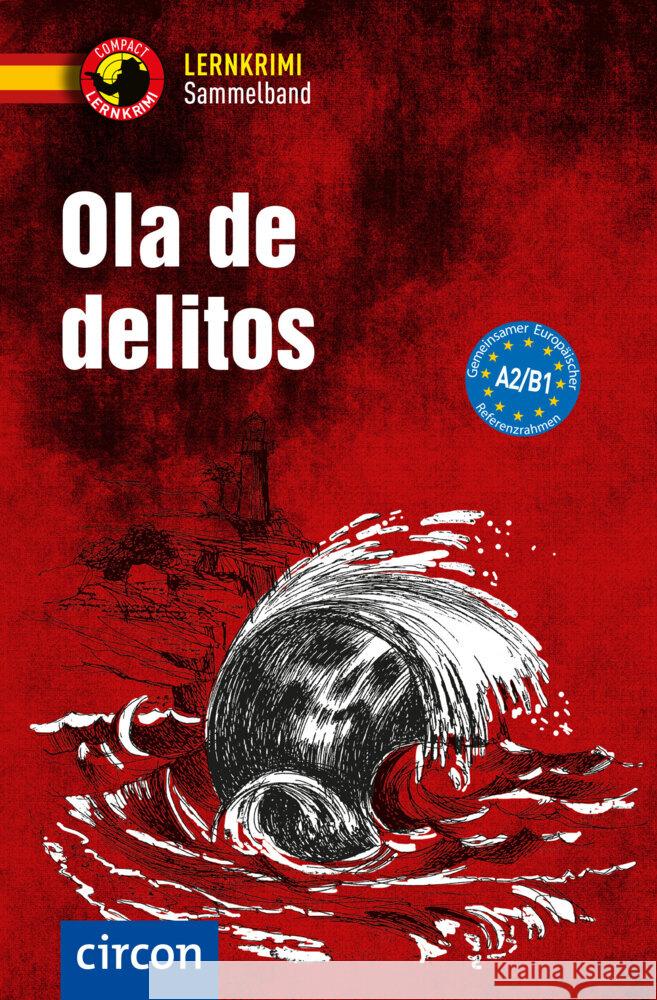 Ola de delitos Tarrés, Iñaki, García Fernández, María, Martín Gijón, Mario 9783790100303 Circon - książka