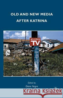 Old and New Media After Katrina Negra, Diane 9781349287079 Palgrave MacMillan - książka