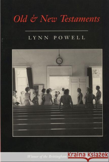 Old and New Testaments, 1995 Powell, Lynn 9780299149048 University of Wisconsin Press - książka