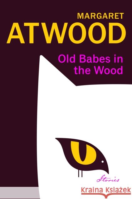 Old Babes in the Wood Margaret Atwood 9781784744854 Vintage Publishing - książka