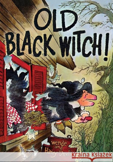 Old Black Witch! Wende And Harry Devlin 9781948959803 Purple House Press - książka