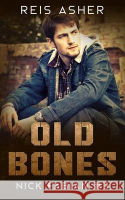 Old Bones: Nick Fabian #3 Asher, Reis 9798487305213 Independently Published - książka