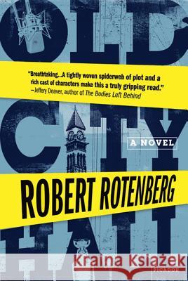 Old City Hall Robert Rotenberg 9780312429409 Picador USA - książka