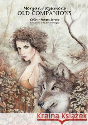 Old Companions Colouring Book: Art Therapy Collection Morgan Fitzsimons Morgan Fitzsimons 9781775024187 Fae Entertainment and Fae Workshop - książka