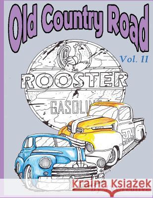 Old Country Road Vol. II: By JV Creative Villalba, Jose a. 9781541123045 Createspace Independent Publishing Platform - książka