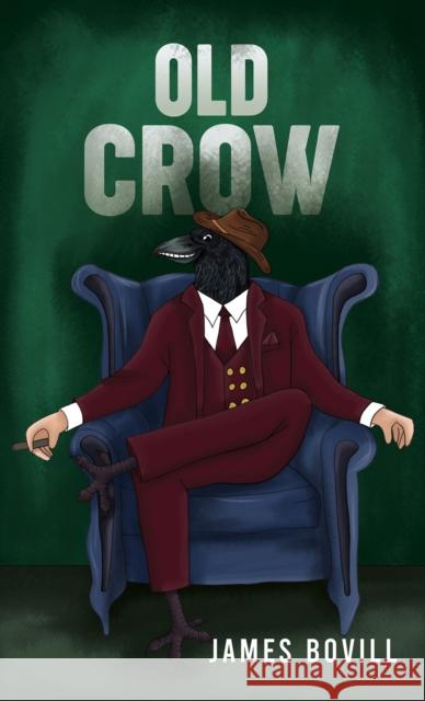Old Crow James Bovill 9781035823864 Austin Macauley Publishers - książka