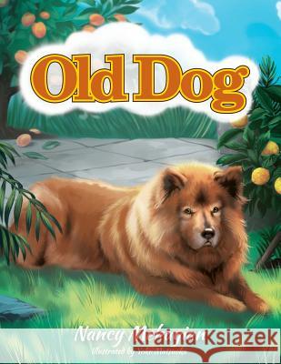 Old Dog Nancy Mehagian Yoko Matsuoka 9780990696674 Huqua Press - książka