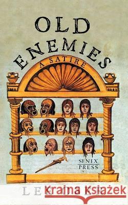 Old Enemies: A Satire Lee Oser 9798986315904 Senex Press - książka
