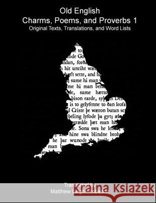 Old English Charms, Poems, and Proverbs 1 Anon (Tr M L Embleton) 9781918157383 Matthew Leigh Embleton - książka