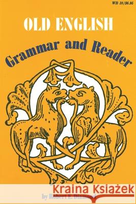 Old English: Grammar and Reader Diamond, Robert E. 9780814315101 Wayne State University Press - książka