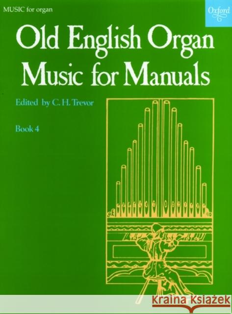 Old English Organ Music for Manuals Book 4  9780193758278 Oxford University Press - książka