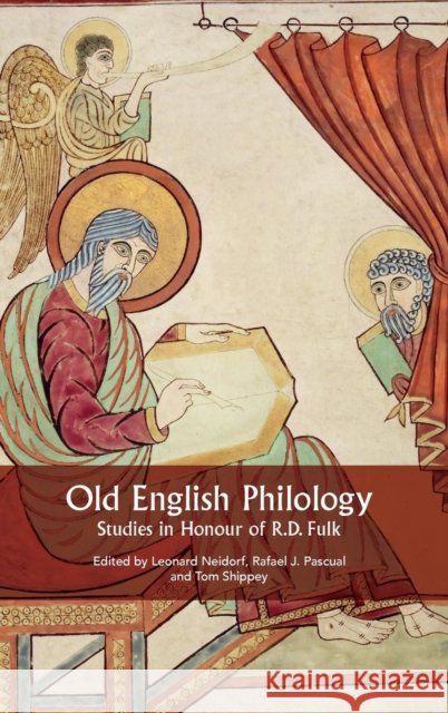 Old English Philology: Studies in Honour of R.D. Fulk Leonard Neidorf Rafael J. Pascual Tom Shippey 9781843844389 Boydell & Brewer - książka