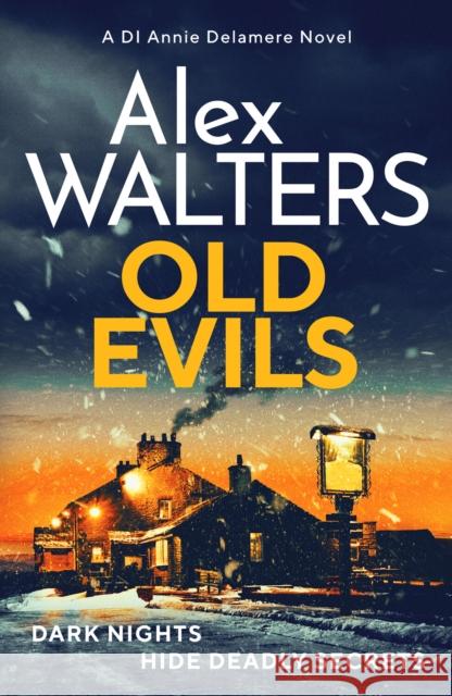 Old Evils: An absolutely unputdownable British detective series Alex Walters 9781804364680 Canelo - książka