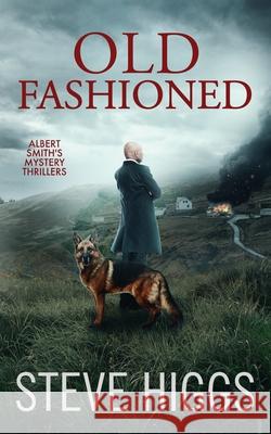 Old Fashioned Steve Higgs 9781918474343 Stevehiggsbooks - książka