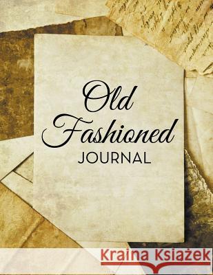 Old Fashioned Journal Speedy Publishing LLC   9781681452906 Speedy Publishing Books - książka