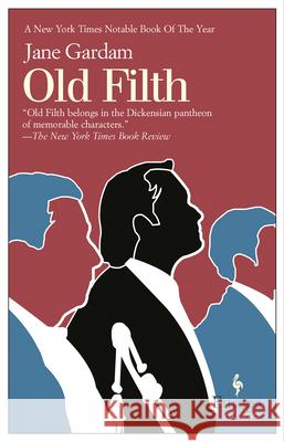 Old Filth: Old Filth Trilogy Book 1 Gardam, Jane 9781933372136 Europa Editions - książka