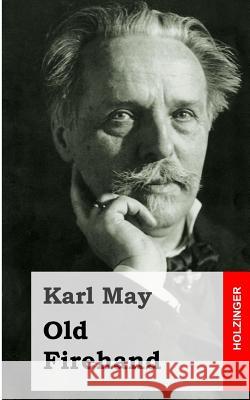 Old Firehand Karl May 9781484128299 Createspace - książka