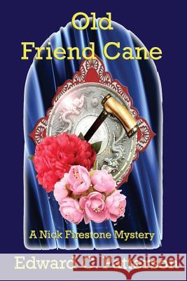 Old Friend Cane Edward C. Patterson 9781535470391 Createspace Independent Publishing Platform - książka