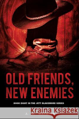 Old Friends, New Enemies J W Watkins 9781498405706 Xulon Press - książka
